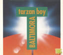 Обложка сингла "Tarzan Boy" - "Baltimora"